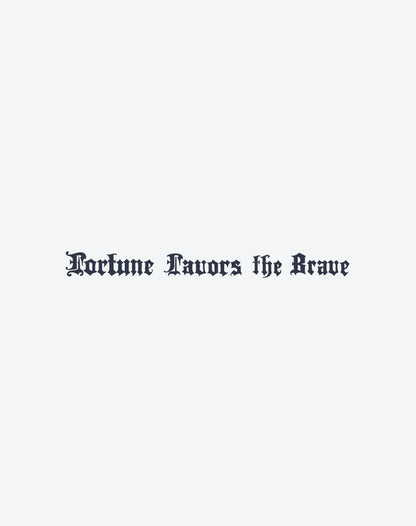 Semi Permanenet TaTToo - ( Fortune favors the brave )30 Days